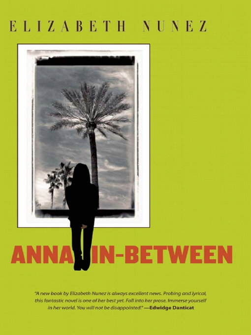 Title details for Anna In-Between by Elizabeth Nunez - Available